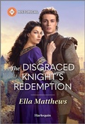 Cover: The Disgraced Knight's Redemption - Harlequin Historical