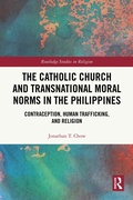 Cover: The Catholic Church and Transnational Moral Norms in the Philippines - Routledge