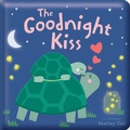 Cover: The Goodnight Kiss: Padded Board Book - Lake Press