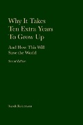 Cover: Why It Takes Ten Extra Years To Grow Up - Sarah Robertson