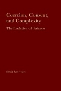Cover: Coercion, Consent, and Complexity - Sarah Robertson