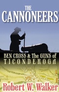 Cover: The Cannoneers - Ben Cross and the Guns of Ticonderoga - Fiction4all