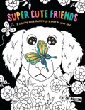Cover: Super Cute Friends - FriesenPress