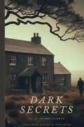 Cover: The Dark Secrets Of An Animal Farmer - Mark Moore Publications