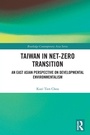 Cover: Taiwan in Net-Zero Transition - Routledge
