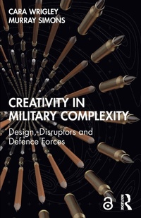Enlarge image Cover: Creativity in Military Complexity - Routledge
