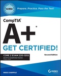 Cover: CompTIA A+ CertMike: Prepare. Practice. Pass the Test! Get Certified! - Sybex Inc.,U.S.