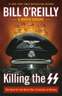 Enlarge image Cover: Killing the SS - Saint Martin's Griffin,U.S.