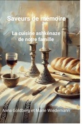 Cover: Saveurs de memoire. La cuisine ashkenaze de notre famille. - Lulu.com