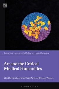 Abbildung von: Art and the Critical Medical Humanities - Bloomsbury Academic