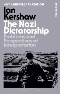Abbildung von: The Nazi Dictatorship - Bloomsbury Academic