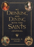 Cover: My Drinking and Dining with the Saints Journal - Skyhorse Publishing