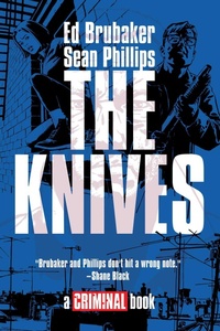 Abbildung von: THE KNIVES: A CRIMINAL BOOK HC - Image Comics