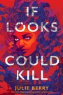 Cover: If Looks Could Kill - Simon & Schuster