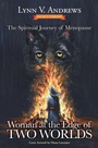 Cover: Woman at the Edge of Two Worlds: Volume 9 - Beyond Words Publishing