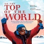 Cover: To the Top of the World - Atheneum Books for Young Readers