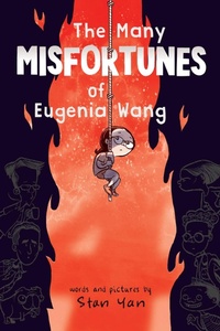 Abbildung von: The Many Misfortunes of Eugenia Wang - Atheneum Books for Young Readers
