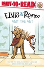 Cover: Elvis & Romeo Visit the Vet - Simon Spotlight