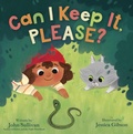 Cover: Can I Keep It, Please? - Beach Lane Books