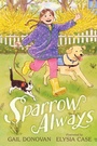 Cover: Sparrow, Always - Atheneum Books for Young Readers