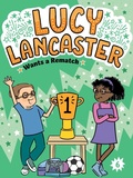 Cover: Lucy Lancaster Wants a Rematch - Little Simon