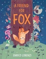 Cover: A Friend for Fox - Beach Lane Books