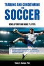 Cover: Training and Conditioning for Soccer - Meyer & Meyer Sport (UK) Ltd.