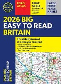 Abbildung von: 2026 Philip's Big Easy to Read Britain Road Atlas - Philip's
