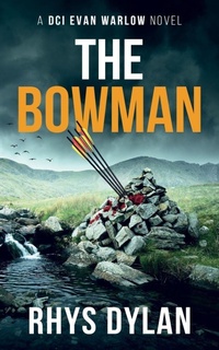 Enlarge image Cover: The Bowman - The Black Beacons Murder Mysteries