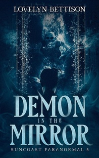 Enlarge image Cover: Demon in the Mirror - Lovelyn Bettison