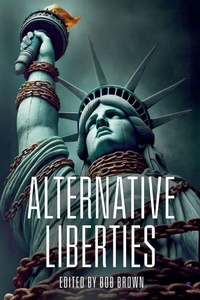 Enlarge image Cover: Alternative Liberties - B Cubed Press