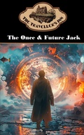 Cover: The Once & Future Jack - Talk of the Tavern Publishing Group