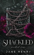 Cover: Shackled - J Henry Publishing Inc.