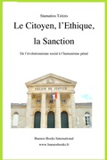 Bild: Le Citoyen, l'Ethique, la Sanction, De l'&eacute;volutionnisme social &agrave; l'humanisme p&eacute;nal (Stamatios Tzitzis, #1) - Buenos Books America LLC