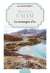 Abbildung von: Regards sur l'Altaï - Géorama Éditions