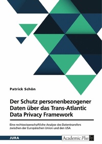 Abbildung von: Der Schutz personenbezogener Daten über das Trans-Atlantic Data Privacy Framework - GRIN Verlag