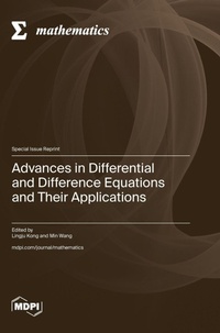 Enlarge image Cover: Advances in Differential and Difference Equations and Their Applications - MDPI AG