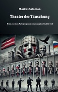 Cover: Theater der T&auml;uschung - BoD - Books on Demand