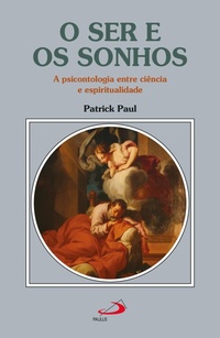 Abbildung von: O Ser e os Sonhos - Paulus Editora