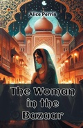Cover: The Woman in the Bazaar (Edition2024) - Double 9 Books LLP