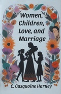 Cover: Women, Children, Love, and Marriage (Edition2024) - Double 9 Books LLP