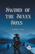 Cover: Sword of the Seven Suns - Double 9 Books LLP