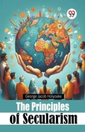 Cover: The Principles of Secularism - Double 9 Books LLP