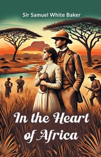 Abbildung von: In the Heart of Africa - Double 9 Books LLP
