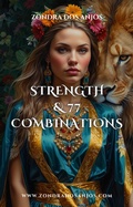 Cover: The Strenght and 77 Tarot Combinations (Tarot Card Combinations, #8) - Zondra dos Anjos
