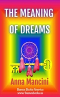 Cover: The Meaning Of Dreams (The Art of Dreaming, #3) - Buenos Books America LLC