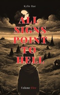 Cover: All Signs Point to Hell Volume Five - Kylie Rae