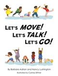 Cover: Let's Move! Let's Talk! Let's Go! - Austin Macauley Publishers LLC