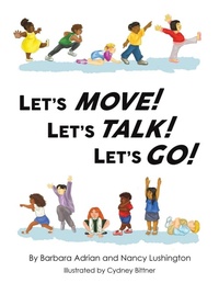 Enlarge image Cover: Let's Move! Let's Talk! Let's Go! - Austin Macauley Publishers LLC