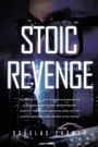 Cover: Stoic Revenge - Page Publishing, Inc.